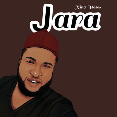 King Moses – Jara