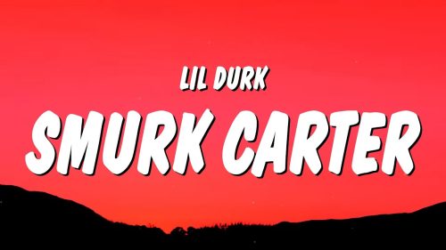 Lil Durk – Smurk Carter