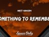 Matt Hansen – Something To Remember