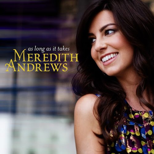 Meredith Andrews – Can Anybody Hear Me