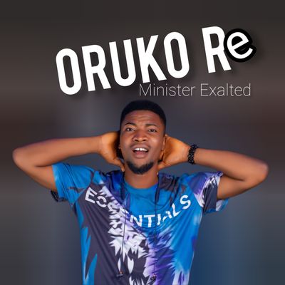 Minister Exalted – Oruko Re