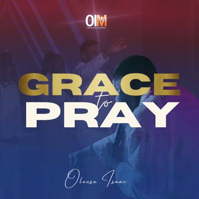 Oleesa Isaac – Grace To Pray