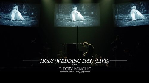 The City Harmonic – Holy (Wedding Day)