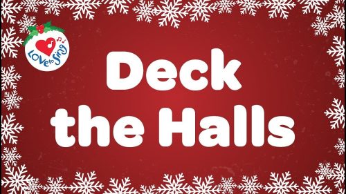 Christmas Carol Songs – Deck The Halls Ft Carols