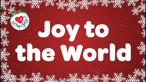 Christmas Carol Songs – Joy To The World
