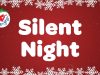 Christmas Carol Songs – Silent Night