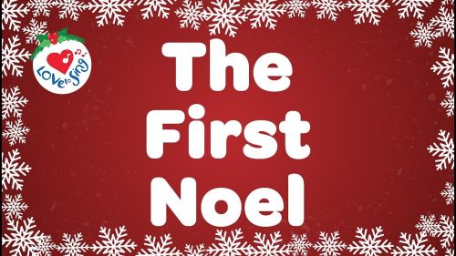 Christmas Carol Songs – The First Noel