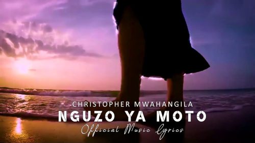 Christopher Mwahangila – Nguzo Ya Moto