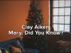 Clay Aiken – Mary Did You Know