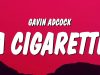 Gavin Adcock – A Cigarette