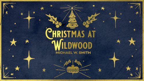 Michael W. Smith – Christmas At Wildwood (Official Christmas Audio)