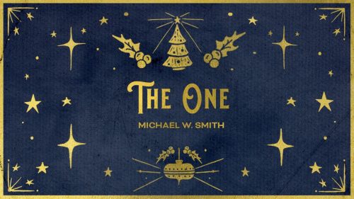 Michael W. Smith – The One (Official Christmas Audio)