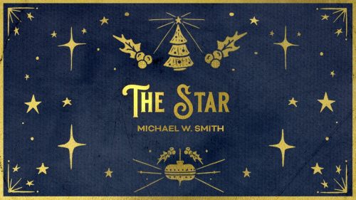 Michael W. Smith – The Star (Official Christmas Audio)
