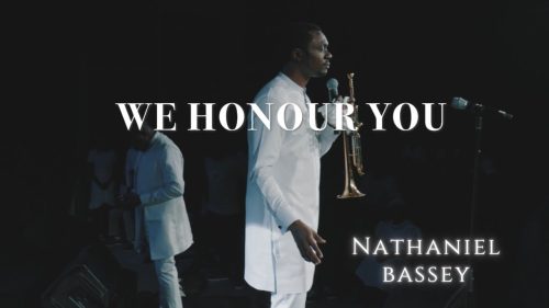 Nathaniel Bassey – We Honour You (Mp3 + Lyrics)