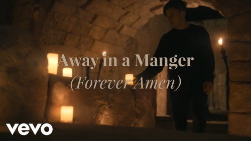 Phil Wickham – Away In A Manger (Forever Amen) (Official Music Video)