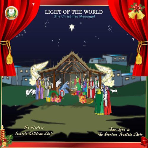 Rev Igho & The Glorious Fountain Children Choir – Keresimesi