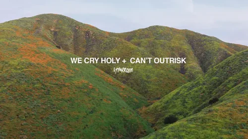 UpperRoom - We Cry Holy + Can’t Out-risk