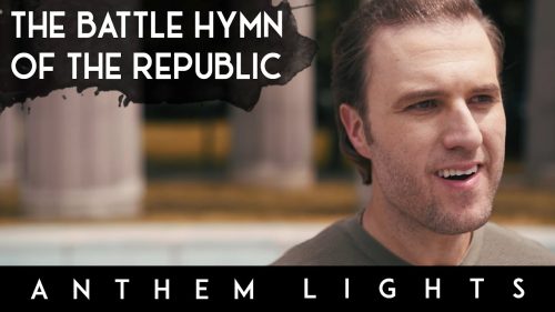 Anthem Lights – Battle Hymn Of The Republic