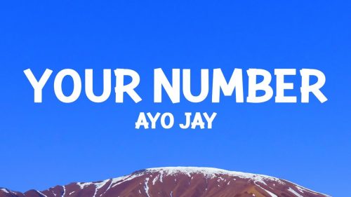 Ayo Jay – Your Number