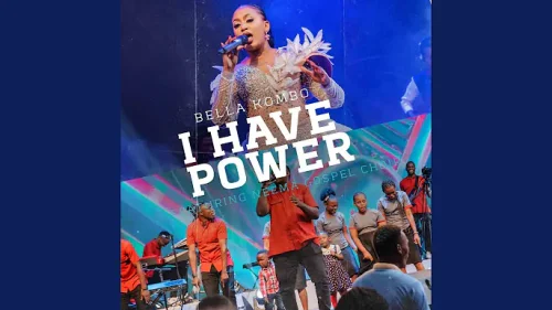 Bella Kombo – I Have Power