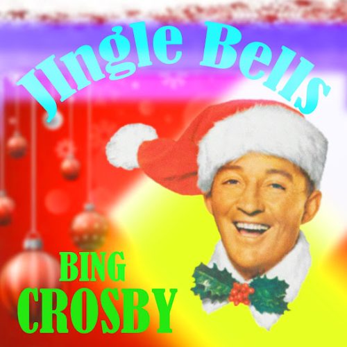Bing Crosby – Jingle Bells