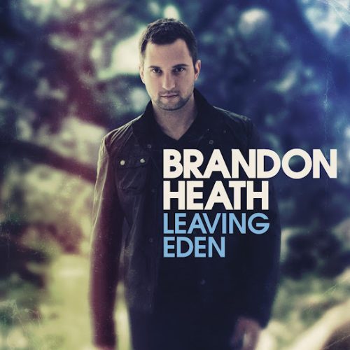 Brandon Heath – Leaving Eden