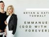 Bryan & Katie Torwalt – Emmanuel