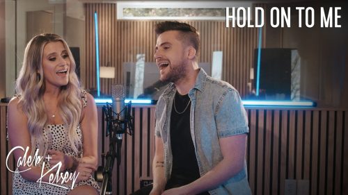 Caleb + Kelsey – Hold On To Me