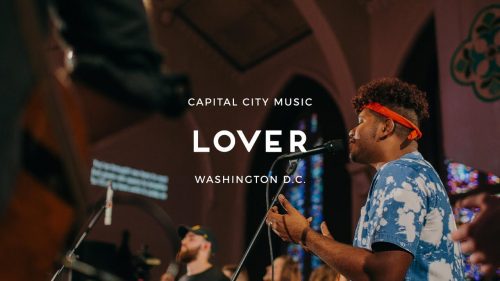 Capital City Music – Lover Ft. DC | Kingdom Come Album