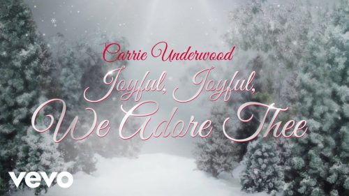 Carrie Underwood – Joyful, Joyful, We Adore Thee