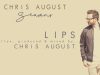 Chris August – Lips