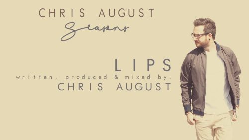 Chris August – Lips