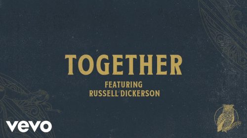 Chris Tomlin – Together ft Russell Dickerson