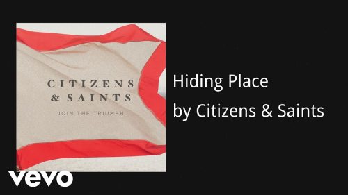 Citizens & Saints – Hiding Place