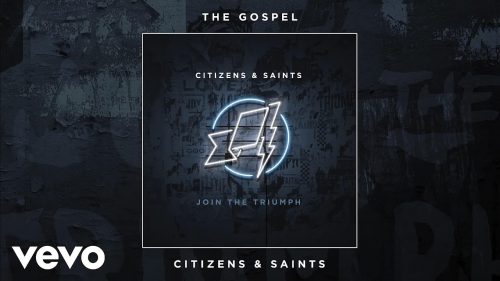 Citizens & Saints – The Gospel