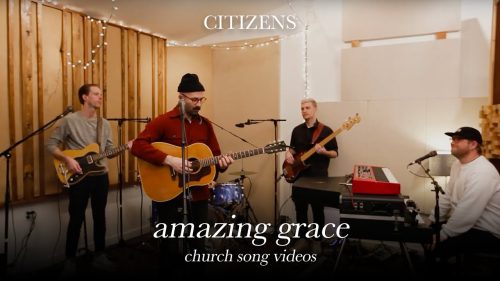 Citizens – Amazing Grace