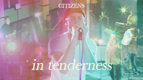 Citizens – In Tenderness