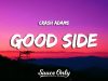 Crash Adams – Good Side