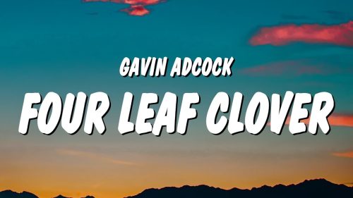 Gavin Adcock – Four Leaf Clover