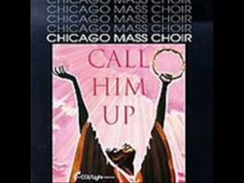 Chicago Mass Choir – God Is Real