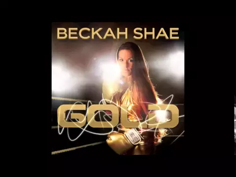 Beckah Shae – Gold