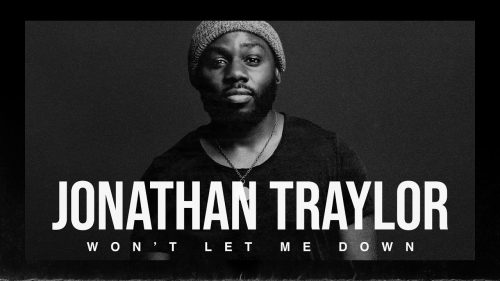 Jonathan Traylor – Won’T Let Me Down