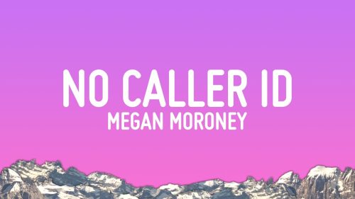 Megan Moroney – No Caller Id