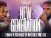 Moses Bliss & Ebuka Songs – We Are In A New Generation (Mp3 + Lyrics)