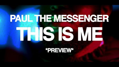 PAUL THE MESSENGER – This Is Me