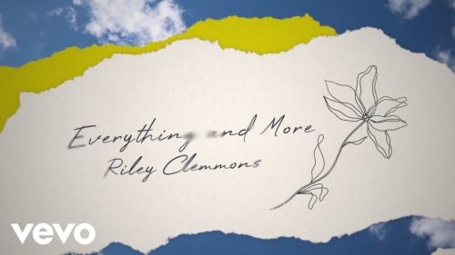 Riley Clemmons – Everything And More