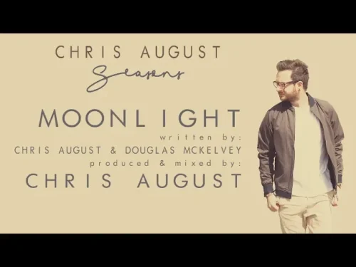 Chris August – Moonlight