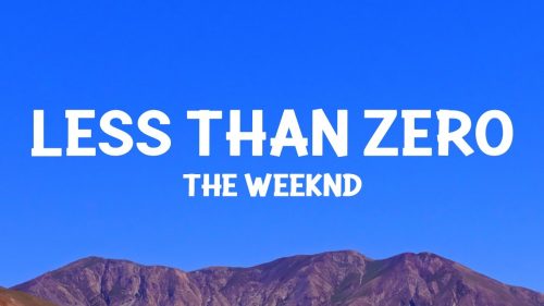 The Weeknd – Less Than Zero