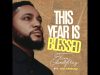 Tim Godfrey – Blessed Year ft Vin Mokay
