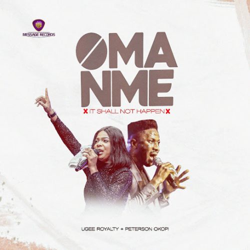 Ugee Royalty & Peterson Okopi – Oma Nme